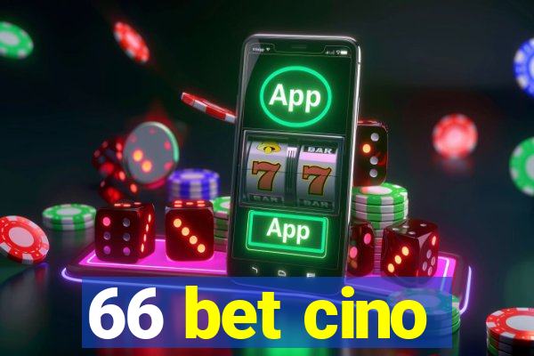 66 bet cino